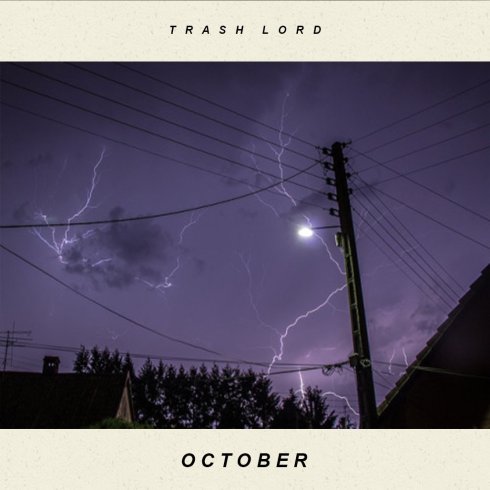 trash lord - october
